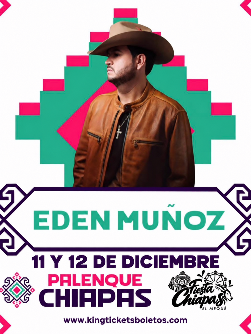 Edén Muñoz — Palenque Chiapas